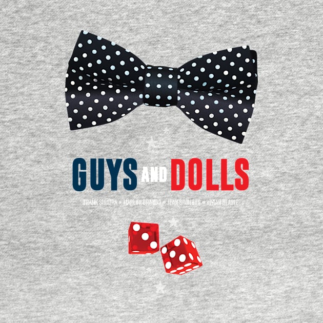 Guys and Dolls - Alternative Movie Poster by MoviePosterBoy